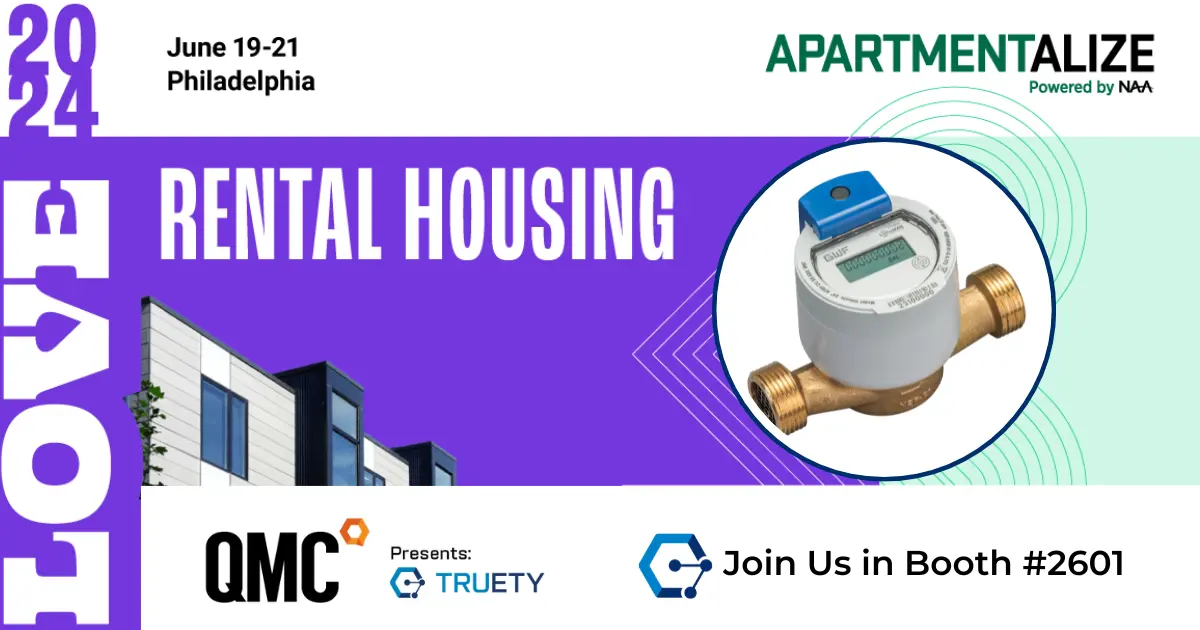 QMC will be attending Apartmenalize to showcase its wireless water submetering solution, Truety.